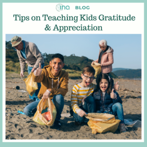 INA Blog Tips on Teaching Kids Gratitude Appreciation 4