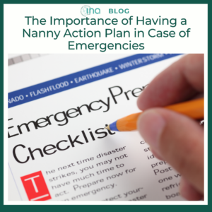 INA Blog The Importance of Having a Nanny Action Plan in Case of Emergencies 1