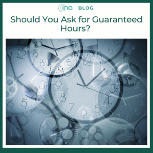 INA Blog Should You Ask for Guaranteed Hours 1