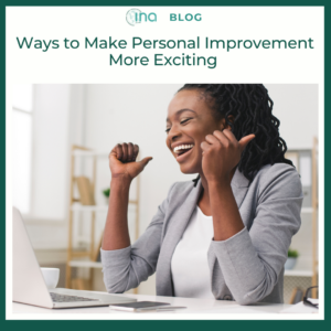 INA Blog Ways to make personal improvement more exciting 1