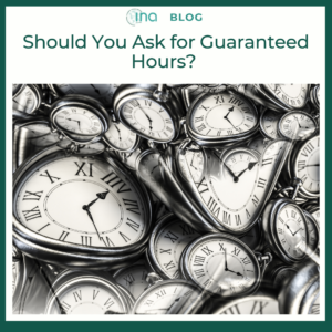 INA Blog Should You Ask for Guaranteed Hours (3)