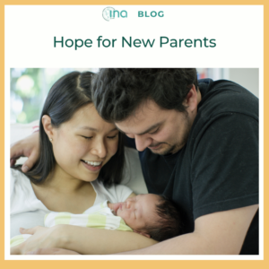 INA Blog Hope for New Parents 1