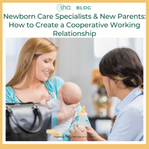 INA Blog Newborn Care Specialists New Parents How to Create a Cooperative Working Relationship 1