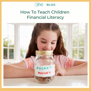 INA Blog How To Teach Children Financial Literacy 1