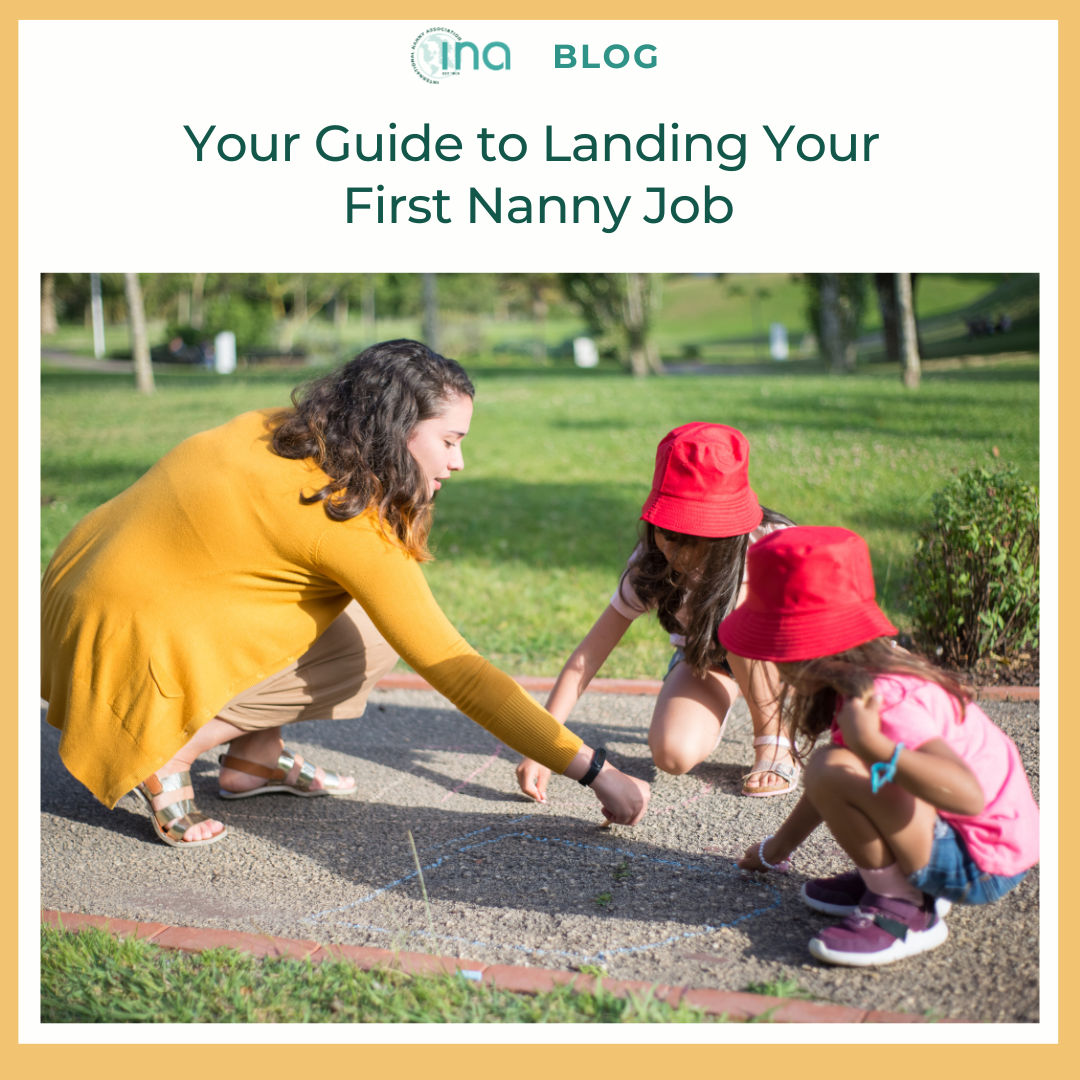 Your Guide to Landing Your First Nanny Job International Nanny