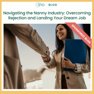 Blog Navigating the Nanny Industry Overcoming Rejection and Landing Your Dream Job (1)