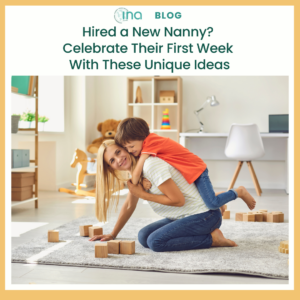Blog Hired a New Nanny Celebrate Their First Week With These Unique Ideas (1)